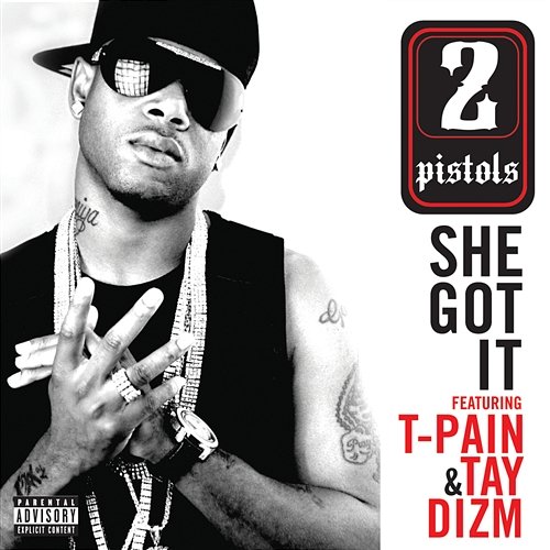 She Got It 2 Pistols feat. T-Pain, Tay Dizm