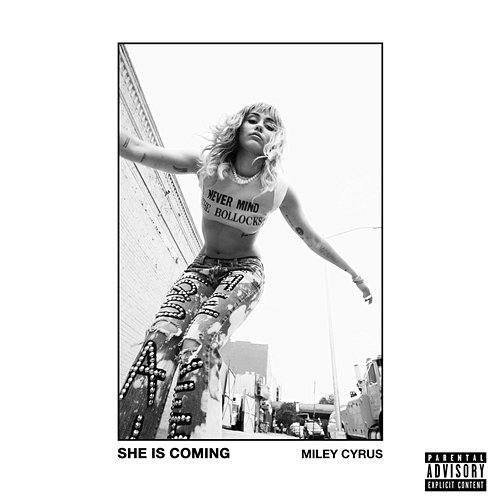 SHE IS COMING Miley Cyrus