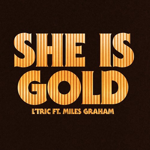 She Is Gold L'Tric, Miles Graham