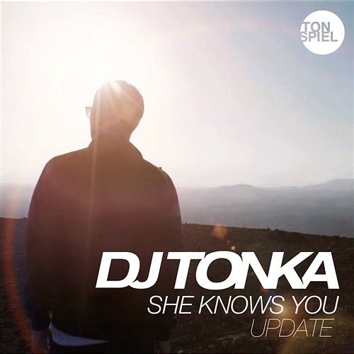 She Knows You DJ Tonka