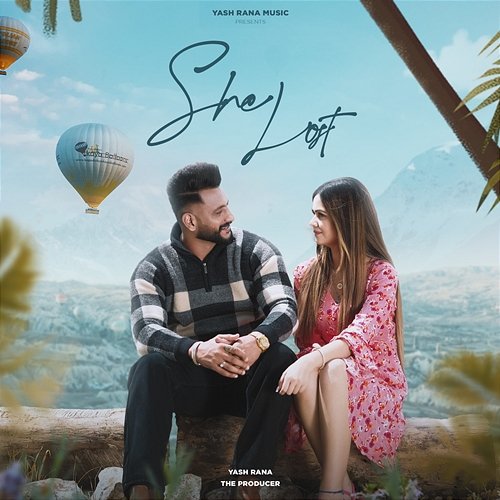She Lost Yash Rana & The Producer