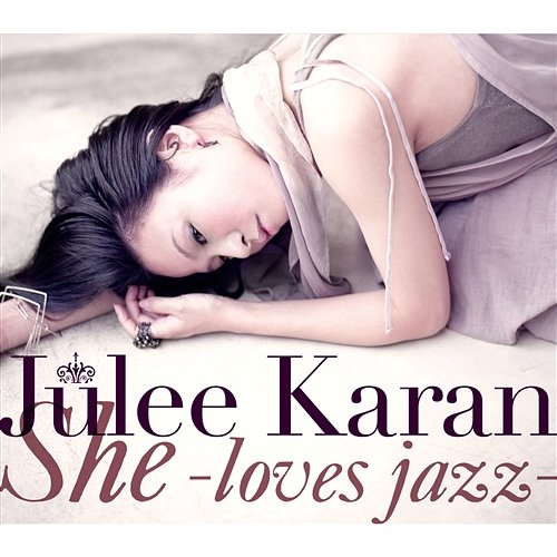 She -Loves Jazz- Julee Karan