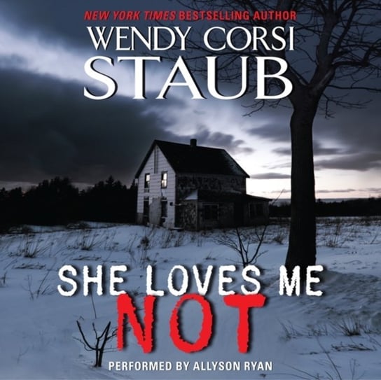 She Loves Me Not Staub Wendy Corsi