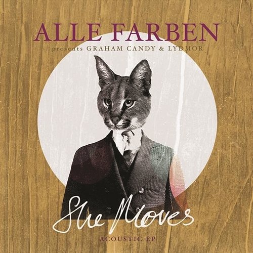 She Moves (Acoustic EP) Alle Farben Presents Graham Candy & Lydmor