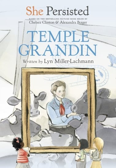 She Persisted: Temple Grandin Opracowanie zbiorowe