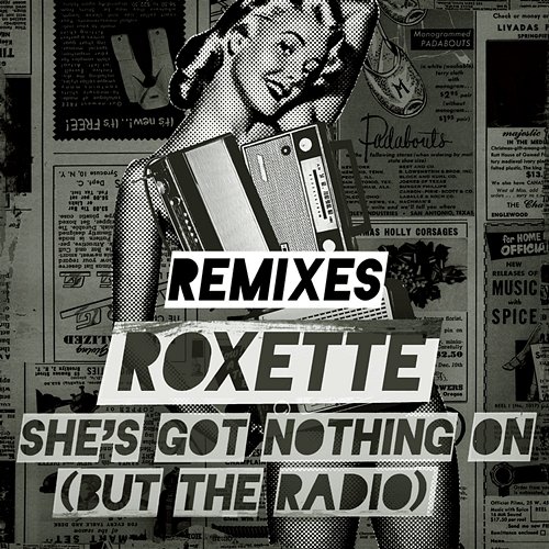 She's Got Nothing On (But The Radio) Roxette