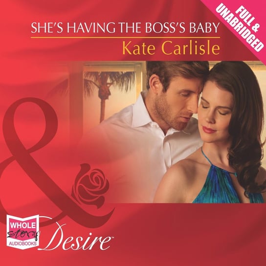 She's Having the Boss's Baby Carlisle Kate