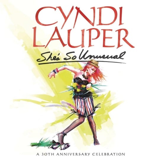 She's So Unusual: A 30th Anniversary Celebration Lauper Cyndi