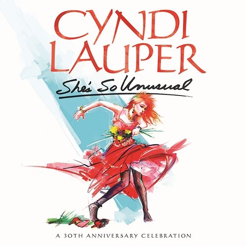 She's So Unusual: A 30th Anniversary Celebration (Deluxe Edition) Cyndi Lauper
