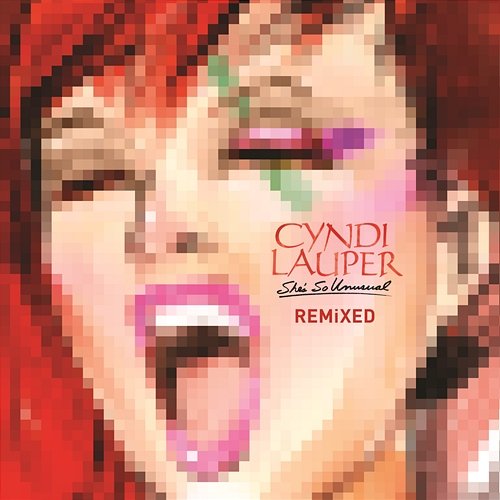 She's So Unusual: REMiXED Cyndi Lauper