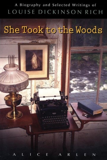 She Took to the Woods Arlen Alice