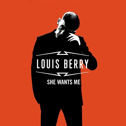 She Wants Me Louis Berry