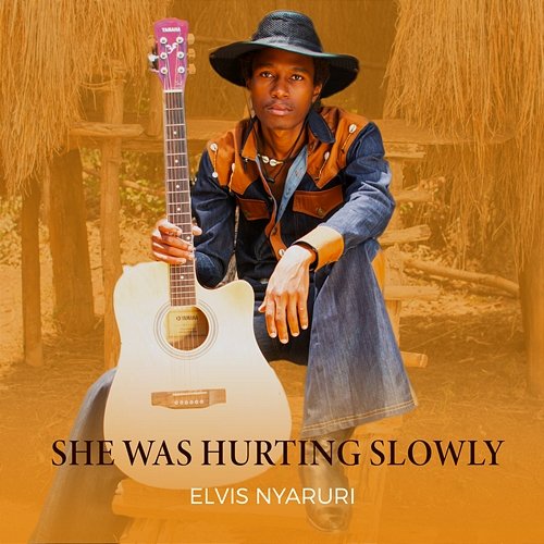 She Was Hurting Slowly Elvis Nyaruri