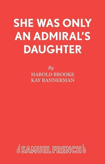 She Was Only An Admiral's Daughter Brooke Harold
