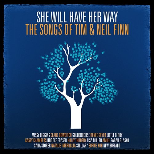 She Will Have Her Way - The Songs Of Tim & Neil Finn Various Artists