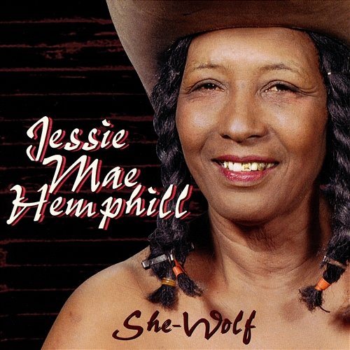 She-Wolf Jessie Mae Hemphill