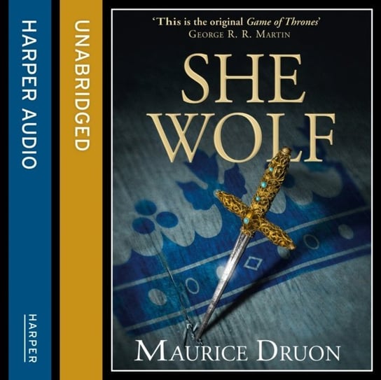 She-Wolf (The Accursed Kings, Book 5) Druon Maurice