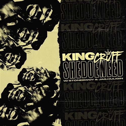 SHEDOENEED King Cruff, Stonebwoy feat. Jag.Huligin