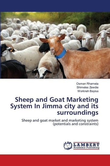 Sheep and Goat Marketing System In Jimma city and its surroundings Rhameta Osman