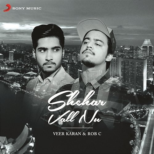 Shehar Vall Nu Veer Karan & Rob C