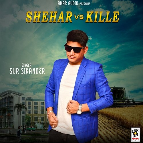 Shehar vs. Kille Sur Sikander