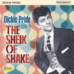 Sheik of Shake Pride Dickie