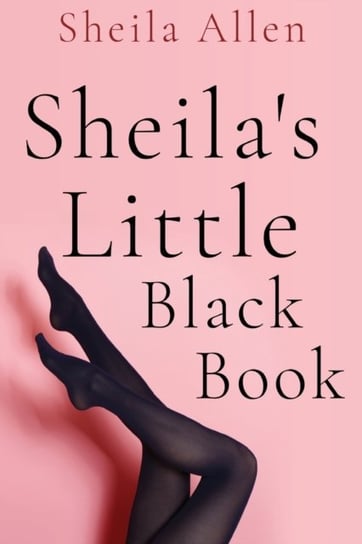 Sheilas Little Black Book Sheila Allen