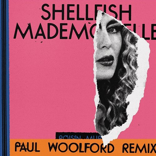 Shellfish Mademoiselle Róisín Murphy