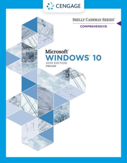 Shelly Cashman Series (R) Microsoft (R)  Windows (R) 10 Comprehensive 2019 Steven Freund