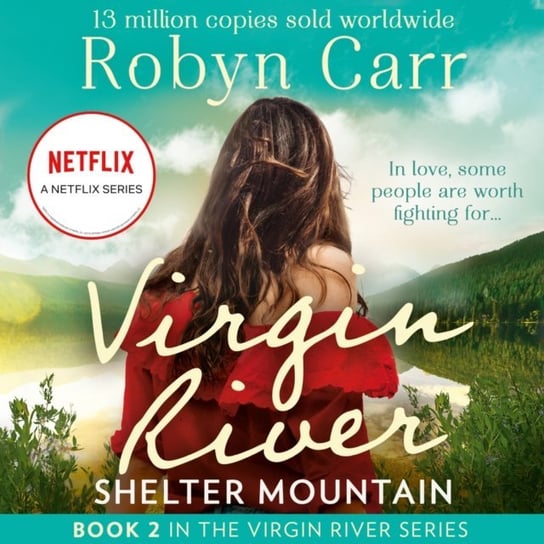 Shelter Mountain (A Virgin River Novel, Book 2) Carr Robyn
