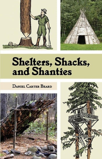 Shelters, Shacks, and Shanties Beard D.C.