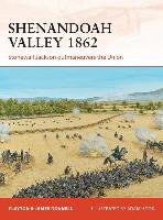 Shenandoah Valley 1862: Stonewall Jackson Outmaneuvers the Union Donnell James, Donnell Clayton