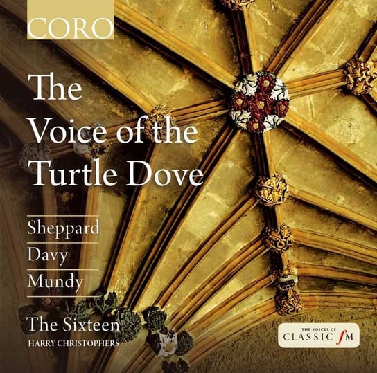 Sheppard/Mundy/Davy: The Voice of the Turtle Dove The Sixteen