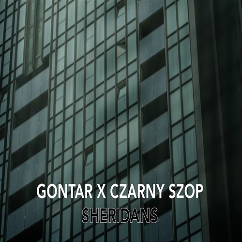 Sheridans Gontar feat. Czarny Szop