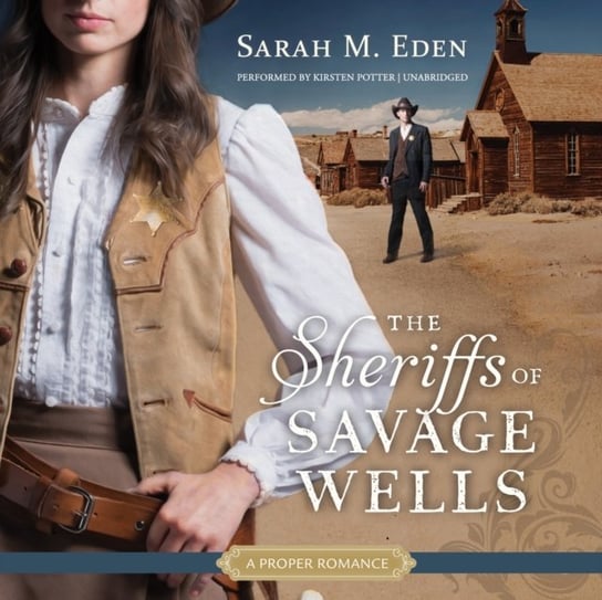 Sheriffs of Savage Wells Eden Sarah M.