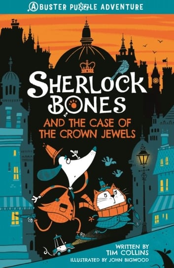 Sherlock Bones and the Case of the Crown Jewels Collins Tim