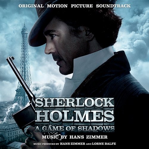 Sherlock Holmes: A Game of Shadows (Original Motion Picture Soundtrack) Hans Zimmer