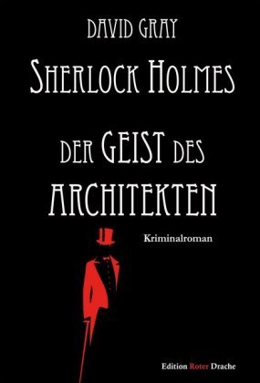 Sherlock Holmes, Der Geist des Architekten Edition Roter Drache