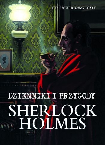 Sherlock Holmes. Dzienniki i przygody Doyle Arthur Conan