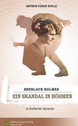 Sherlock Holmes - Ein Skandal in Böhmen Spass am Lesen Verlag