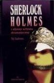 Sherlock Holmes i słynny artysta dramatyczny Andrews Val