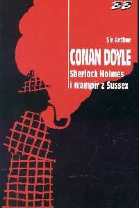 Sherlock Holmes i wampir z Sussex Doyle Arthur Conan