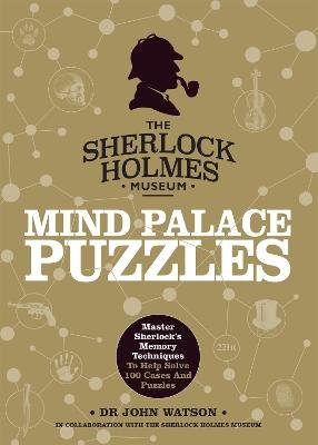 Sherlock Holmes Mind Palace Puzzles: Master Sherlock's Memory Techniques To Help Solve 100 Cases Dedopulos Tim