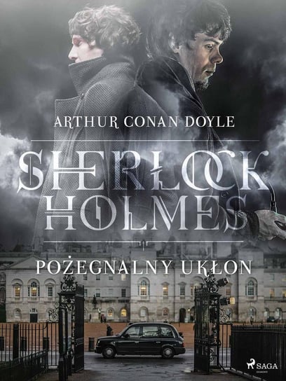 Sherlock Holmes. Pożegnalny ukłon Doyle Arthur Conan
