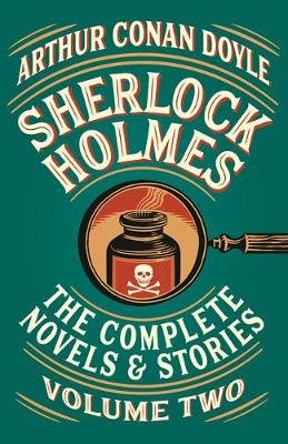 Sherlock Holmes: The Complete Novels and Stories, Volume II Arthur Conan Doyle