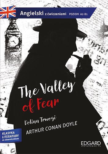 Sherlock Holmes: The Valley of Fear. Adaptacja klasyki z ćwiczeniami Doyle Arthur Conan