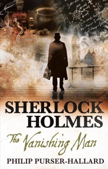 Sherlock Holmes - The Vanishing Man Philip Purser-Hallard