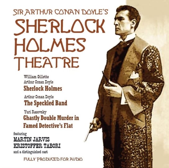 Sherlock Holmes Theatre Rasovsky Yuri, Gillette William, Jarvis Martin, Doyle Arthur Conan