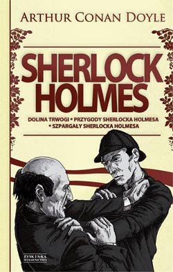 Sherlock Holmes. Tom 2. Dolina trwogi / Przygody Sherlocka Holmesa / Szpargały Sherlocka Holmesa Doyle Arthur Conan