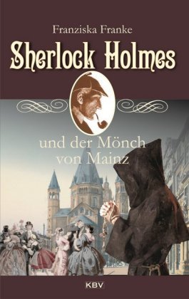 Sherlock Holmes und der Mönch von Mainz KBV